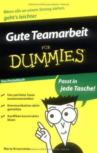 - Gute Teamarbeit für Dummies Das Pocketbuch