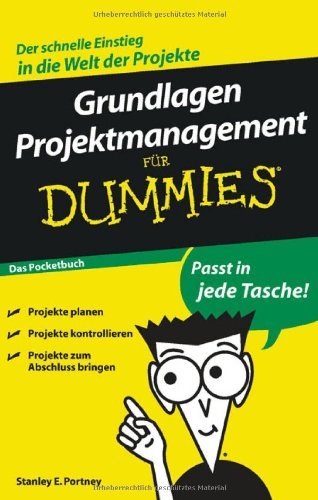 Portney, Stanley E. - Grundlagen Projektmanagement für Dummies Das Pocketbuch (Fur Dummies)