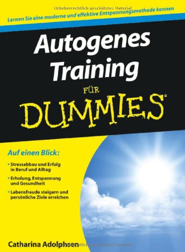  - Autogenes Training für Dummies (Fur Dummies)