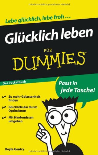 - Glücklich leben für Dummies Das Pocketbuch (Fur Dummies)