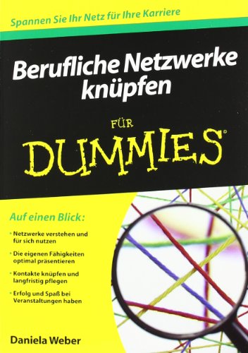  - Berufliche Netzwerke knüpfen für Dummies (Fur Dummies)