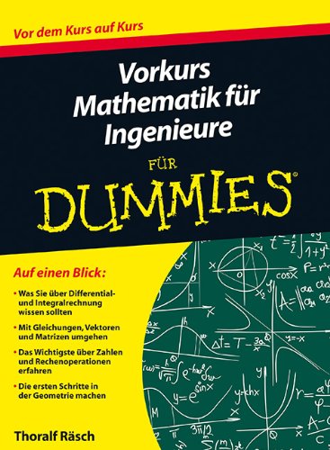  - Vorkurs Mathematik für Ingenieure für Dummies (Fur Dummies)