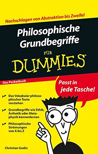  - Philosophische Grundbegriffe für Dummies