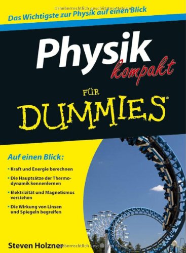  - Physik kompakt für Dummies