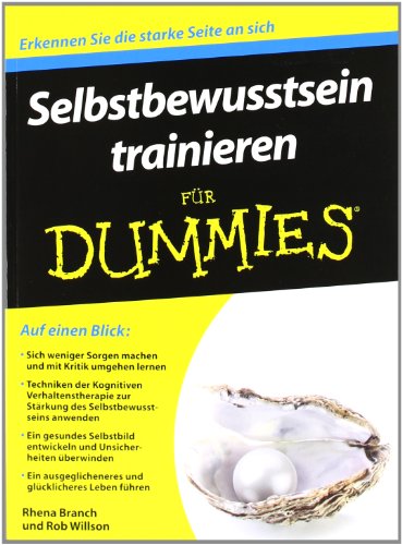  - Selbstbewusstsein trainieren für Dummies