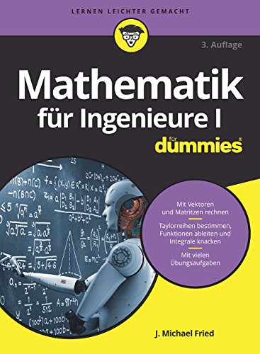  - Mathematik für Ingenieure I für Dummies