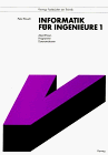 Rausch, Peter - Informatik für Ingenieure, 2 Bde., Bd.1, Algorithmen, Programme, Datenstrukturen