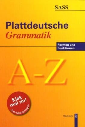 - Plattdeutsche Grammatik: Sass. Formen und Funktionen