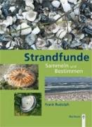  - Strandfunde: Sammeln & Bestimmen von Tieren und Pflanzen an Nord- und Ostseeküste