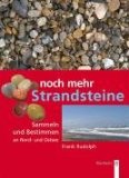  - Strandsteine. Sammeln und Bestimmen.