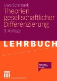  - Handeln und Strukturen: Einführung in die akteurtheoretische Soziologie (Grundlagentexte Soziologie)