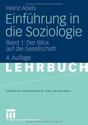  - Einführung in die Soziologie: Band 1: Der Blick auf die Gesellschaft (Studientexte zur Soziologie)
