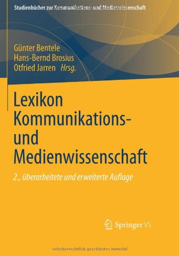 - Lexikon Kommunikations- und Medienwissenschaft (Studienbücher zur Kommunikations- und Medienwissenschaft)