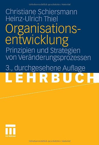 - Organisationsentwicklung: Prinzipien und Strategien von Veränderungsprozessen