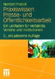 Bischl, Katrin - Die professionelle Pressemitteilung. Ein Leitfaden für Unternehmen, Institutionen, Verbände und Vereine