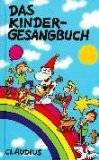  - Das Kindergesangbuch. CD: Die schönsten Lieder