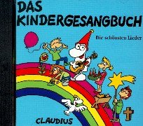 - Das Kindergesangbuch. CD: Die schönsten Lieder