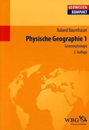 - Physische Geographie 1: Geomorphologie