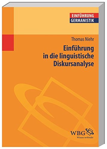  - Einführung in die linguistische Diskursanalyse (Germanistik kompakt)