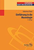  - Museologie - knapp gefasst (Uni-Taschenbücher M)
