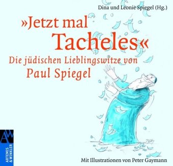 - »Jetzt mal Tacheles«: Die jüdischen Lieblingswitze von Paul Spiegel