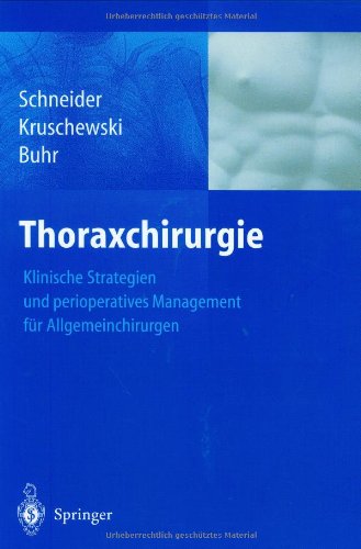 - Thoraxchirurgie: Klinische Strategien und perioperatives Management für Allgemeinchirurgen