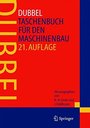 Grothe / Feldhusen (Hrsg.) - Dubbel: Taschenbuch für den Maschinenbau: Taschenbuch Fur Den Maschinenbau