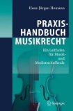  - Musikrecht: Die häufigsten Fragen des Musikgeschäfts