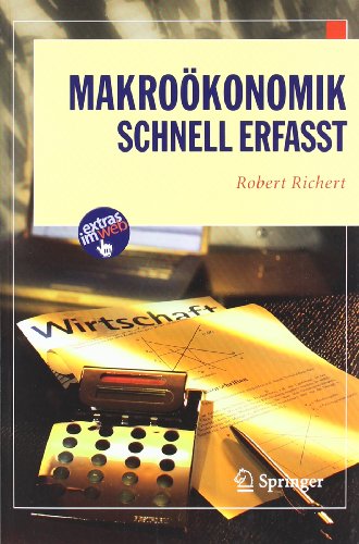- Makroökonomik - Schnell erfasst (Wirtschaft - schnell erfasst)