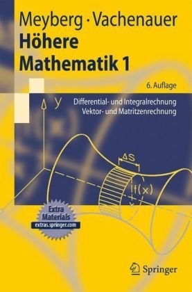 - Höhere Mathematik 1: Differential- und Integralrechnung. Vektor- und Matrizenrechnung (Springer-Lehrbuch)