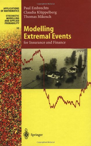  - Modelling Extremal Events: for Insurance and Finance (Stochastic Modelling and Applied Probability)