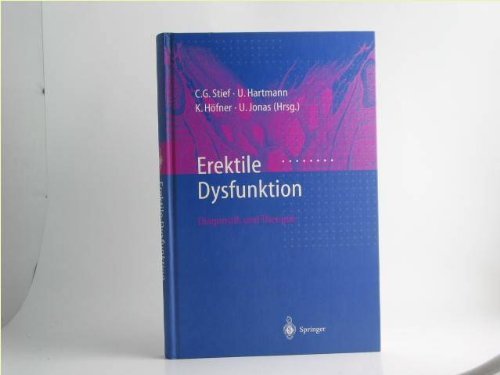Stief, C.G. / Hartmann, U. / Höfner, K. / Jonas, U - Erektile Dysfunktion: Diagnostik und Therapie