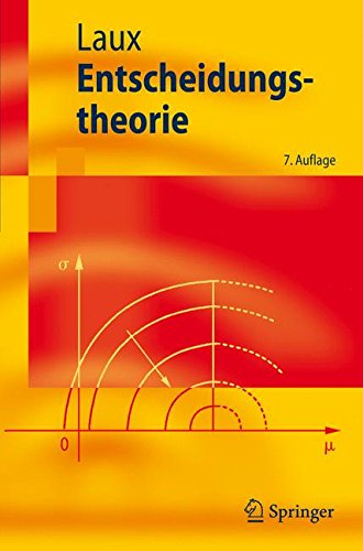  - Entscheidungstheorie (Springer-Lehrbuch)