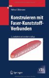 - Faserverbund-Kunststoffe: Werkstoffe - Verarbeitung - Eigenschaften