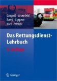  - Die Rettungsdienst-Prüfung: Fragen - Themen - Aufgaben