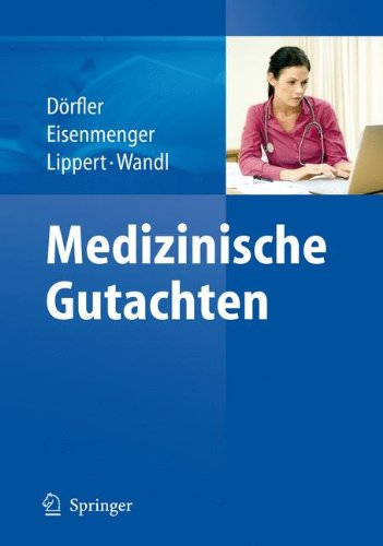 Dörfler / Eisenmenger / Lippert-Wandl - Medizinische Gutachten