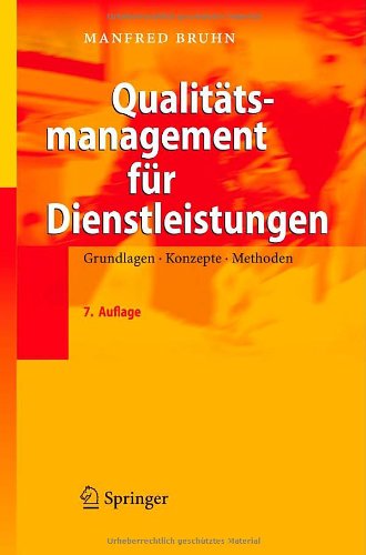 - Qualitätsmanagement für Dienstleistungen: Grundlagen, Konzepte, Methoden