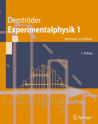  - Experimentalphysik 1: Mechanik und Wärme (Springer-Lehrbuch)