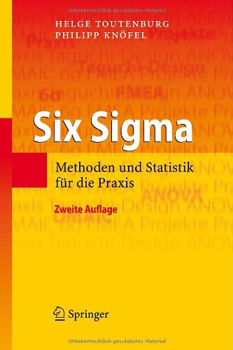  - Six Sigma: Methoden und Statistik für die Praxis