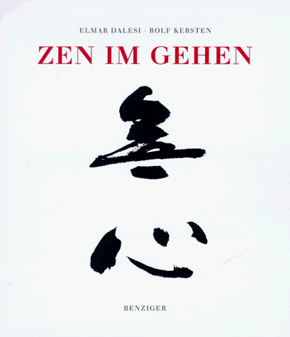 Dalesi, Elmar - Zen im Gehen Von der Wandermeditation zum Street-Zen