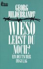 Hildebrandt, Georg - Wieso lebst du noch? Ein Deutscher im Gulag