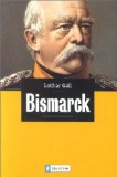  - Bismarck, Otto von