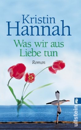 - Was wir aus Liebe tun