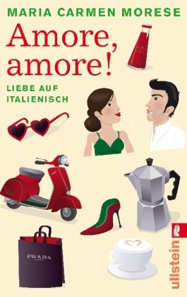  - Amore, amore!: Liebe auf italienisch