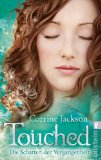  - Touched, Der Preis der Unsterblichkeit