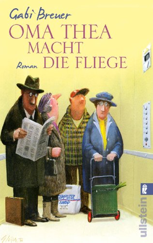 - Oma Thea macht die Fliege: Roman