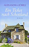  - Ein Abenteuer in den Highlands: Ein Schottland-Liebesroman