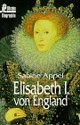 Appel, Sabine - Elisabeth I. von England