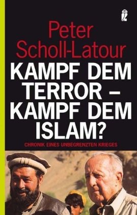 - Kampf dem Terror - Kampf dem Islam?: Chronik eines unbegrenzten Krieges