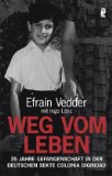  - Unser geraubtes Leben: Die wahre Geschichte von Liebe und Hoffnung in einer grausamen Sekte